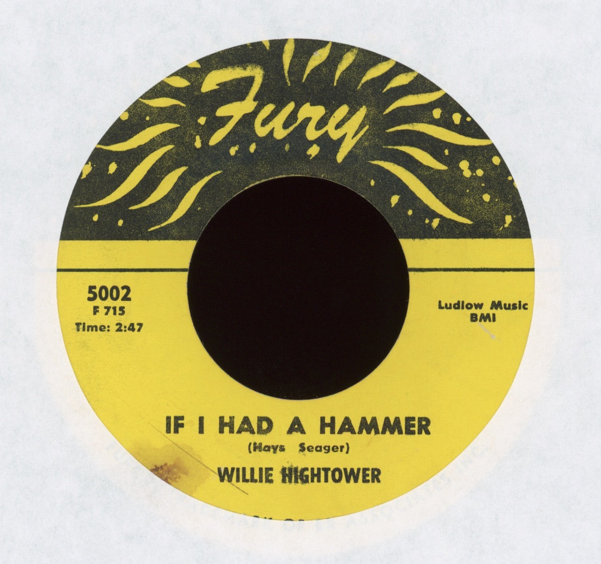 Willie Hightower - If I Had A Hammer / So Tired on Fury Soul 45