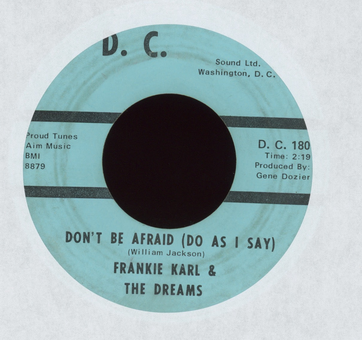 Frankie Karl And The Dreams - Don't Be Afraid (Do As I Say) / I'm So Glad on D.C. Sound Sweet Soul 45