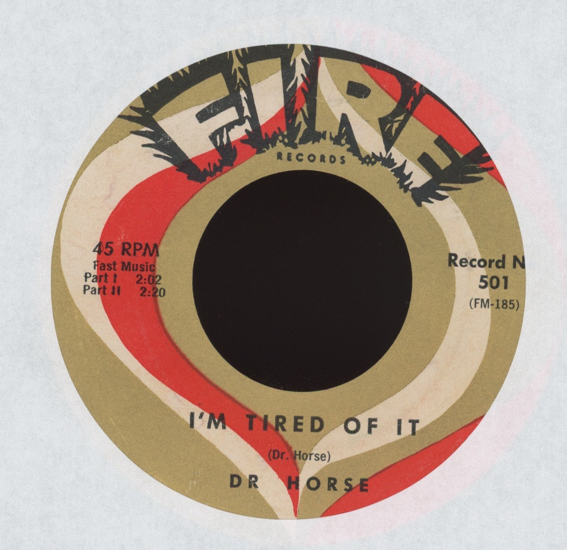 Dr. Horse - I'm Tired Of It on Fire Blues 45