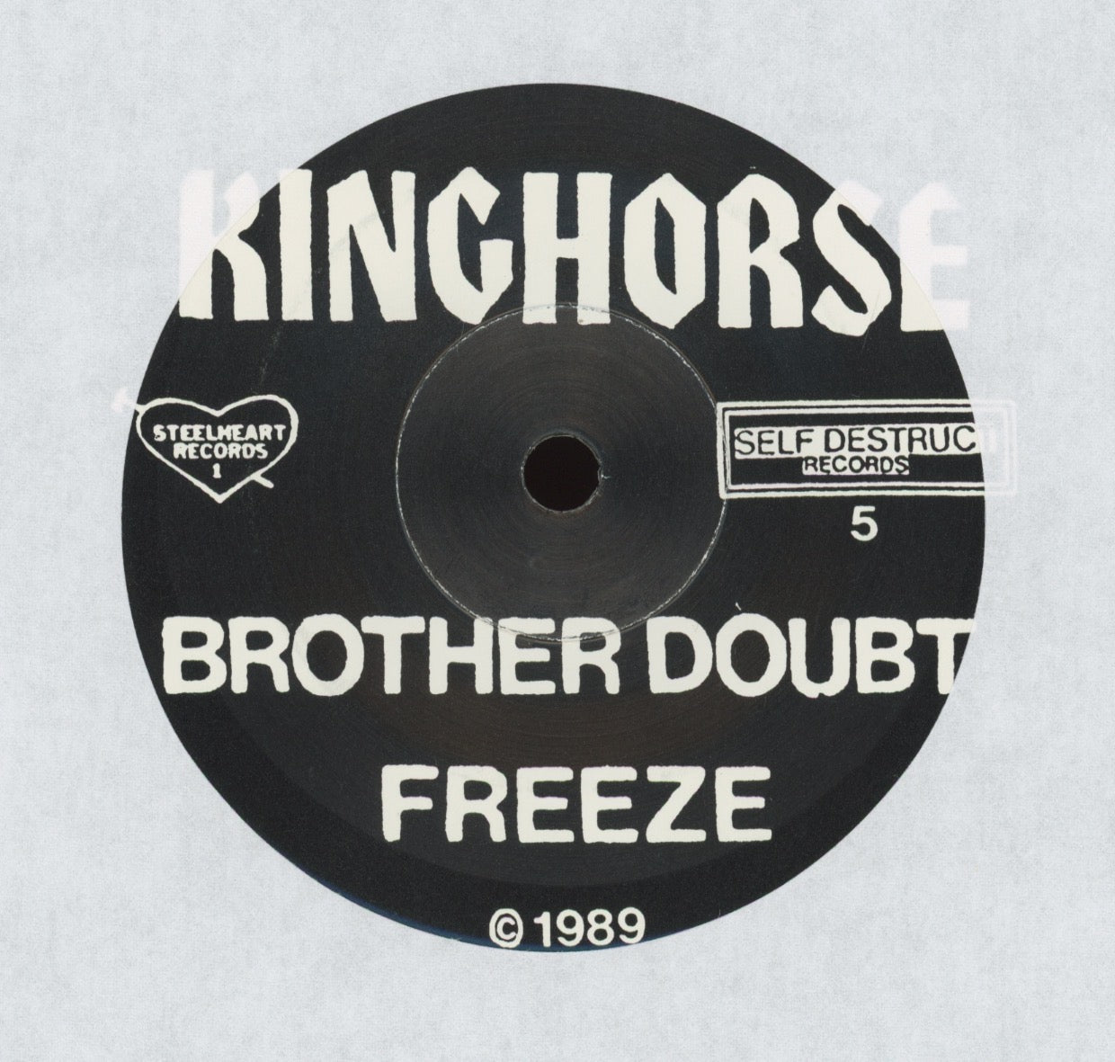 Kinghorse - Brother Doubt / Freeze on Self Destruct Single Sided Metal 7" With Picture Sleeve