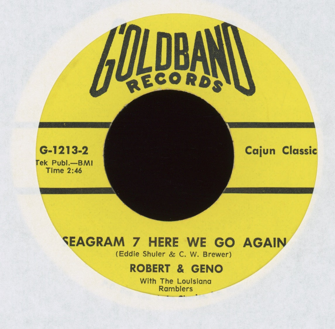 Robert & Geno - No Salt In The Beans / Seagram 7 Here We Go Again on Goldband Cajun R&B 45