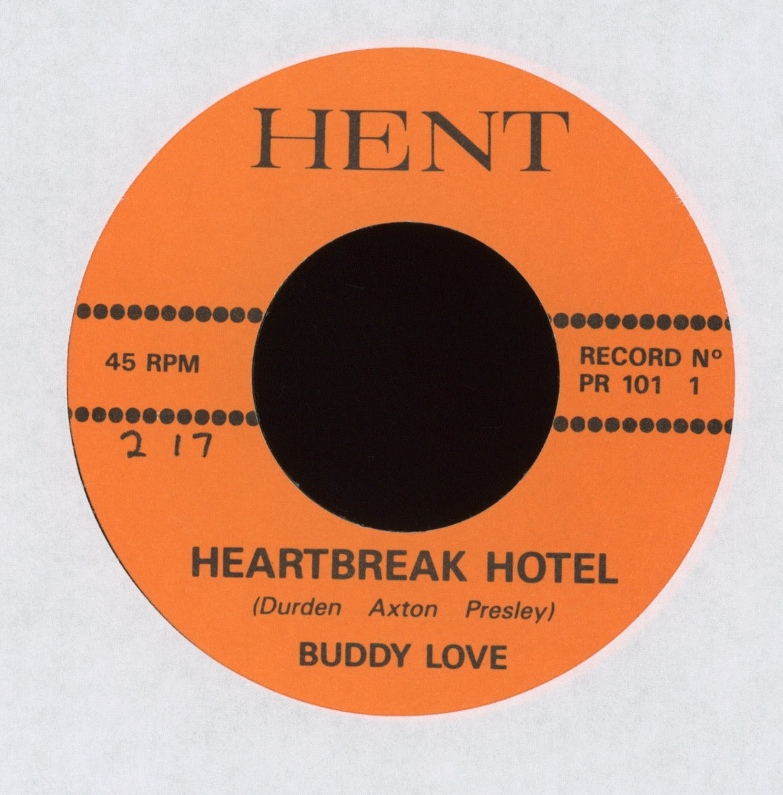 Buddy Love - Heartbreak Hotel on Hent Reissue Rockabilly Garage 45