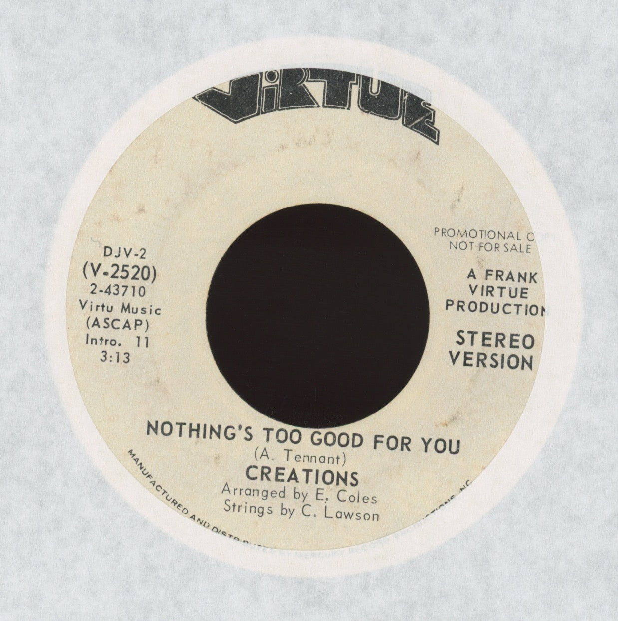 Creations - Nothing's Too Good For You on Virtue Promo Sweet Soul 45