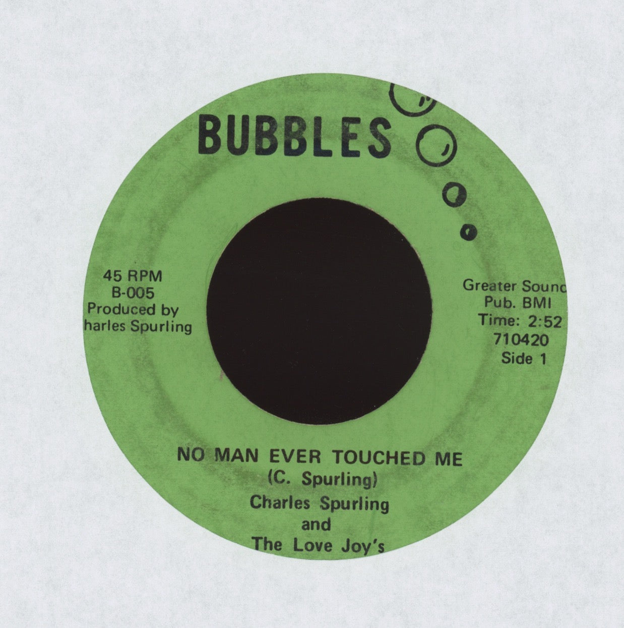 Charles Spurling - No Man Ever Touched Me / Glad It's You on Bubbles Crossover Soul 45