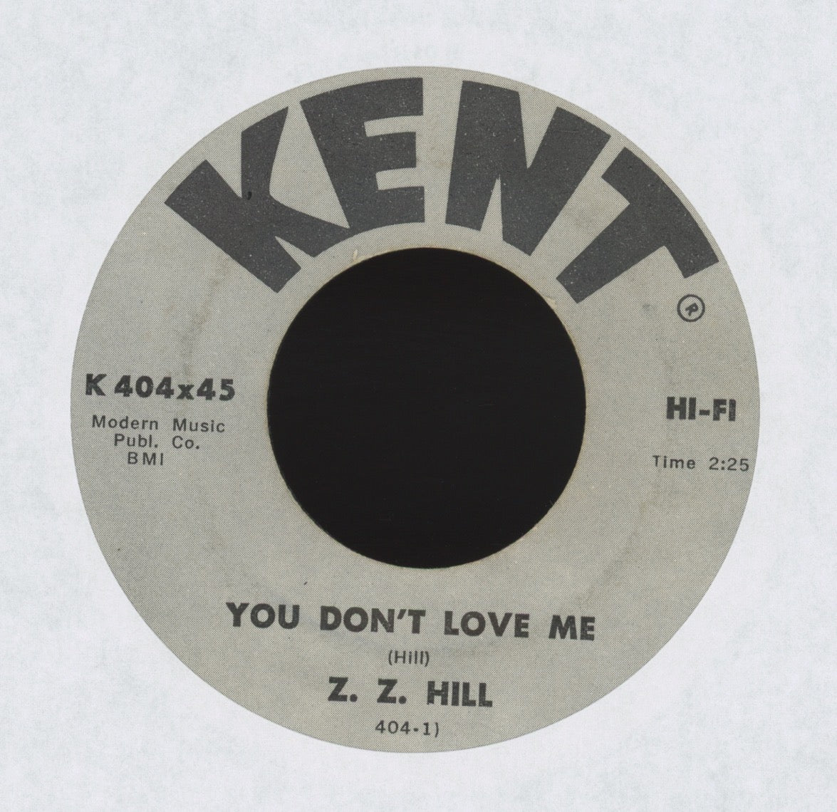 Z.Z. Hill - You Don't Love Me on Kent Northern Soul 45
