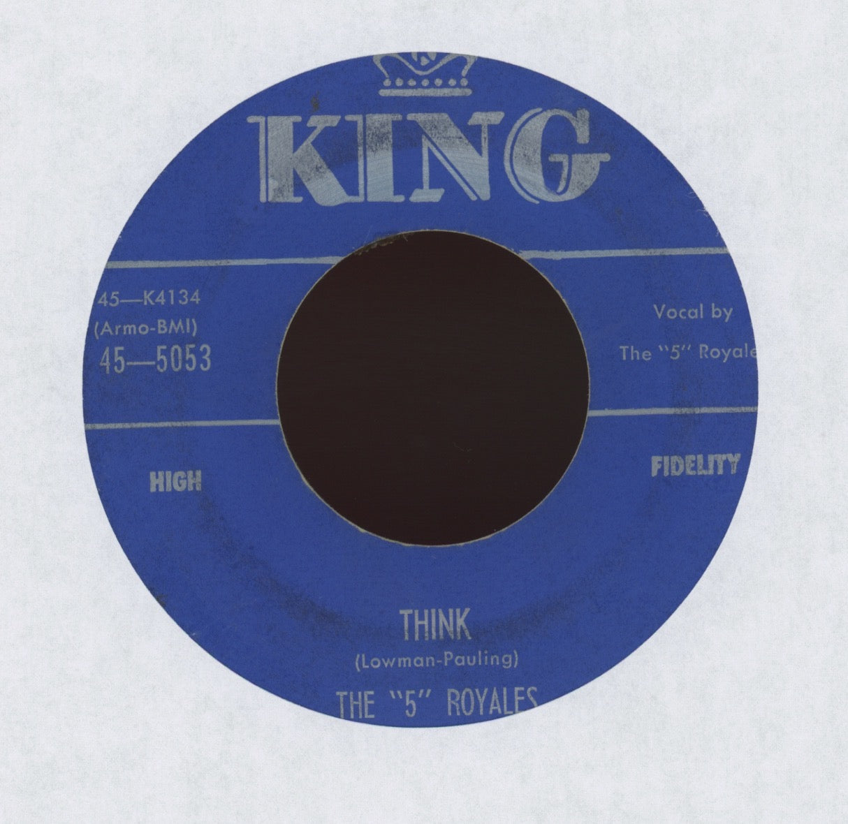 The 5 Royales - Think on King R&B 45