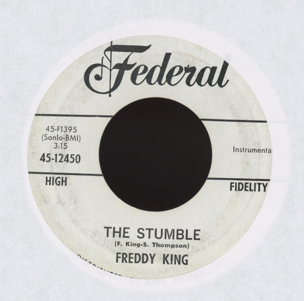Freddie King - Takin' Care Of Business / The Stumble on Federal Promo R&B 45
