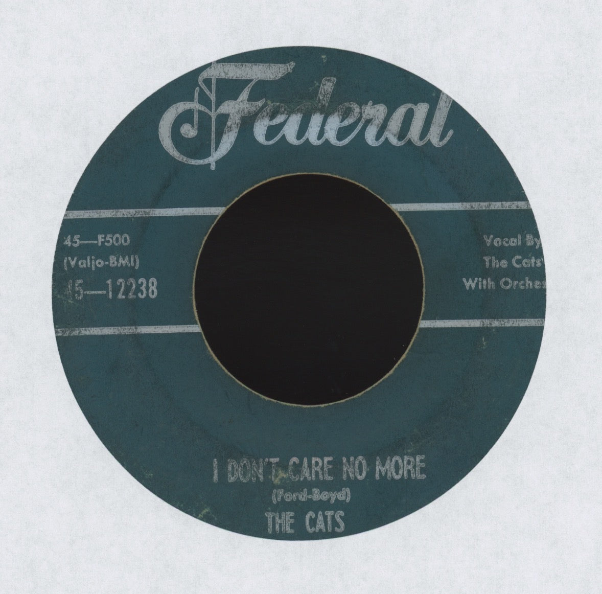 The Cats - I Don't Care No More on Federal R&B Doo Wop 45