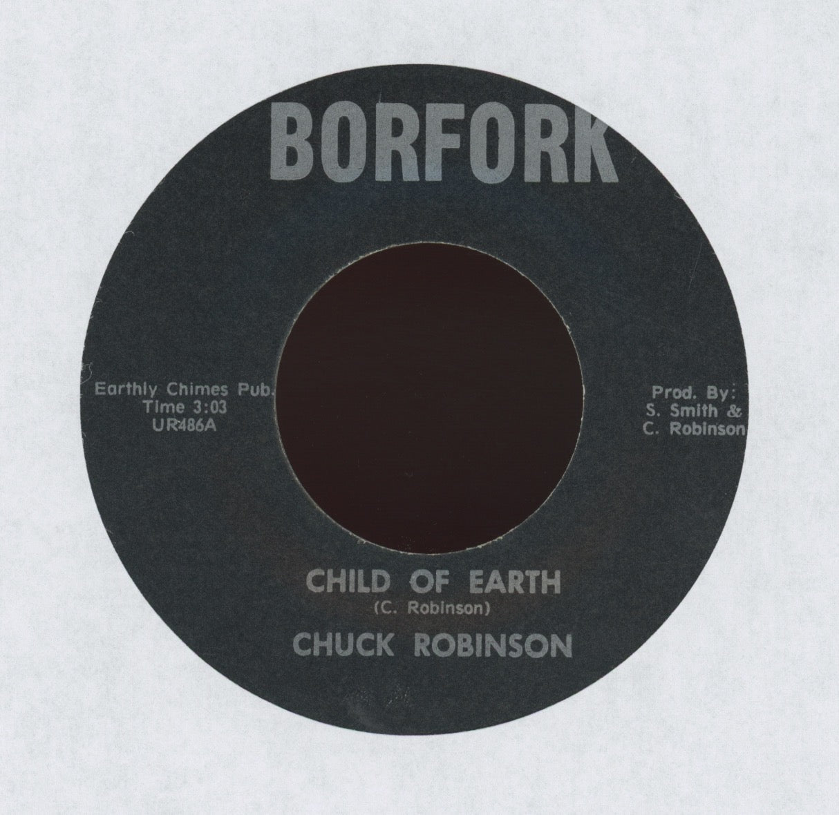 Chuck Robinson - Child Of Earth on Borfork Folk Psych 45