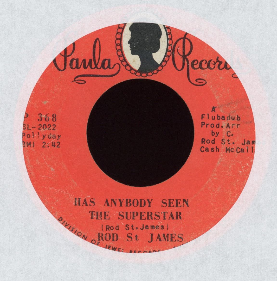 Rod St. James - Has Anybody Seen the Superstar on Paula Psych Soul Funk 45