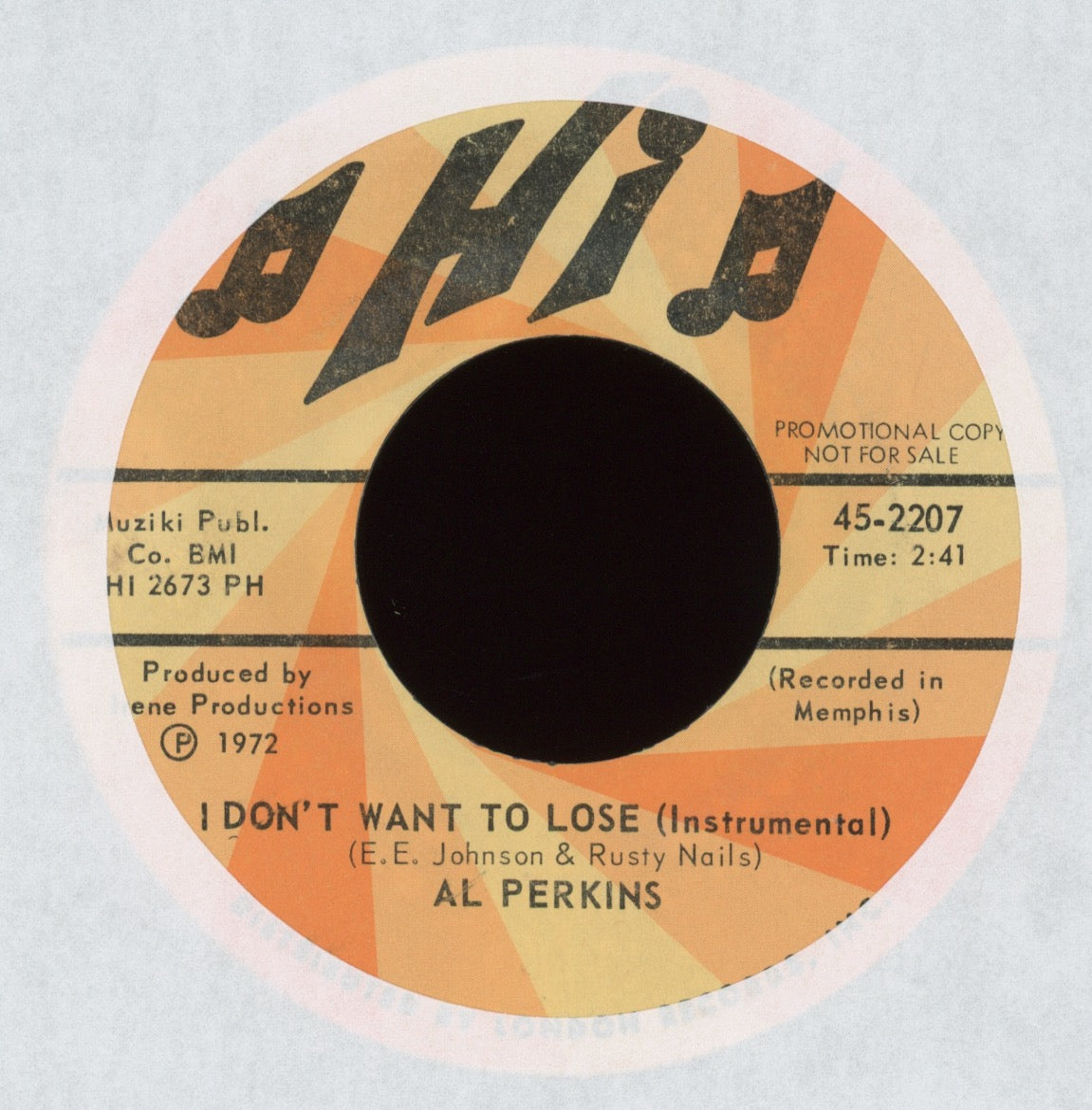 Al Perkins - I Don't Want To Lose on Hi Promo Soul 45