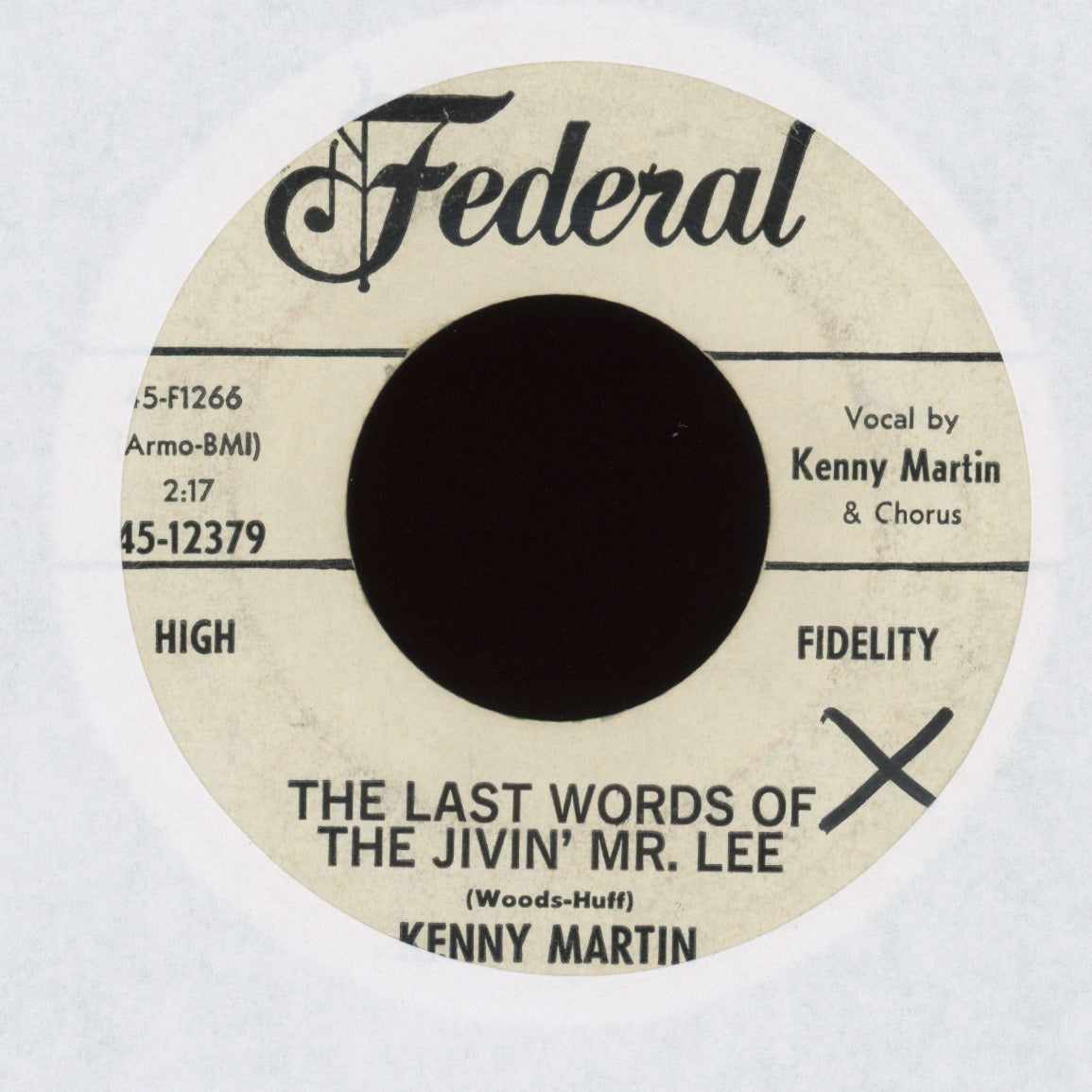 Kenny Martin - The Last Words Of The Jivin' Mr. Lee on Federal Promo R&B 45