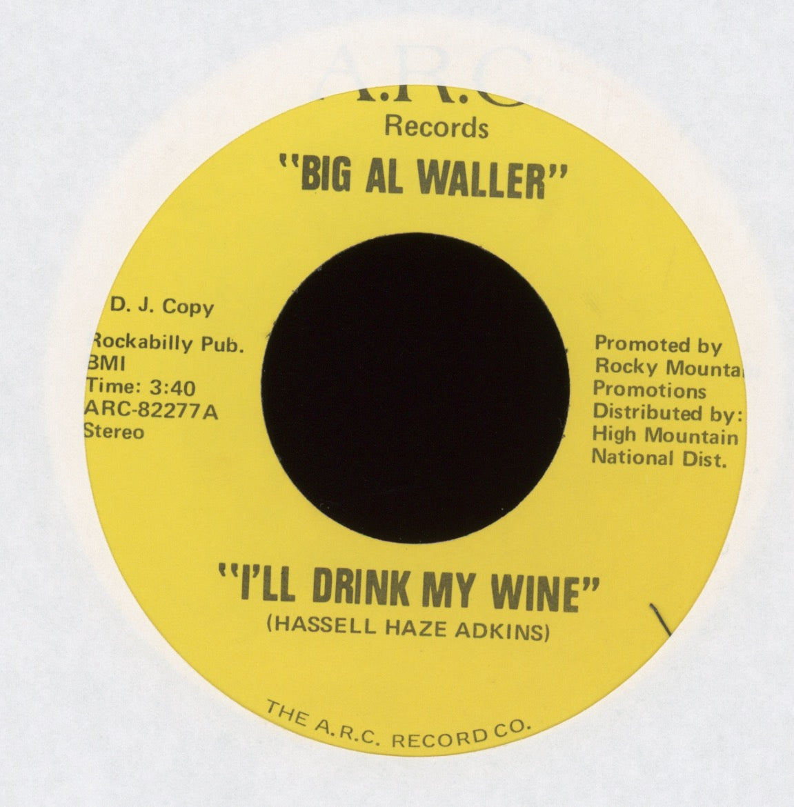 Big Al Waller - I'll Drink My Wine on A.R.C. Promo Country Boozer 45