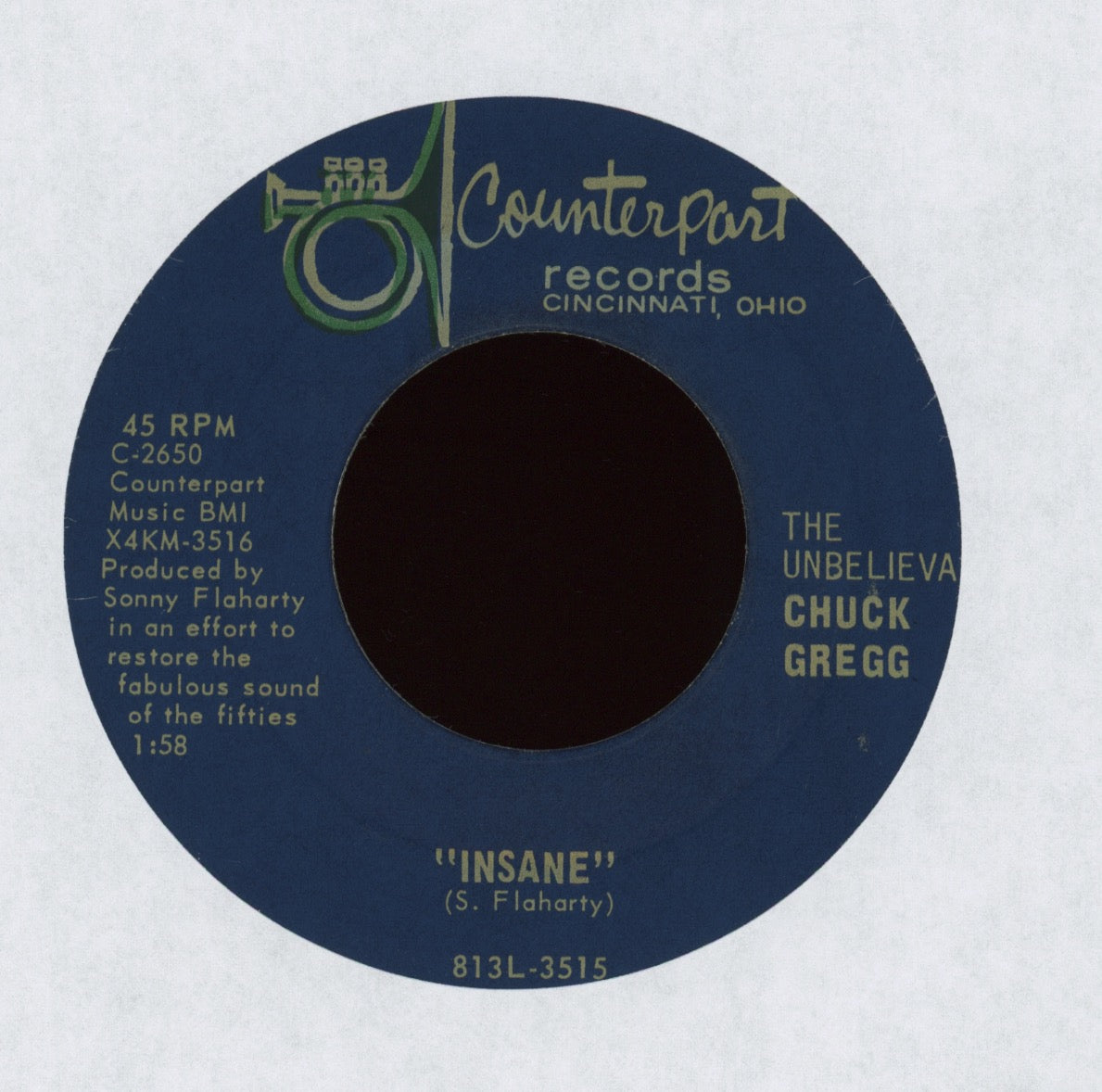 The Unbelievable Chuck Gregg - Insane on Counterpart Inept Demented Rocker 45