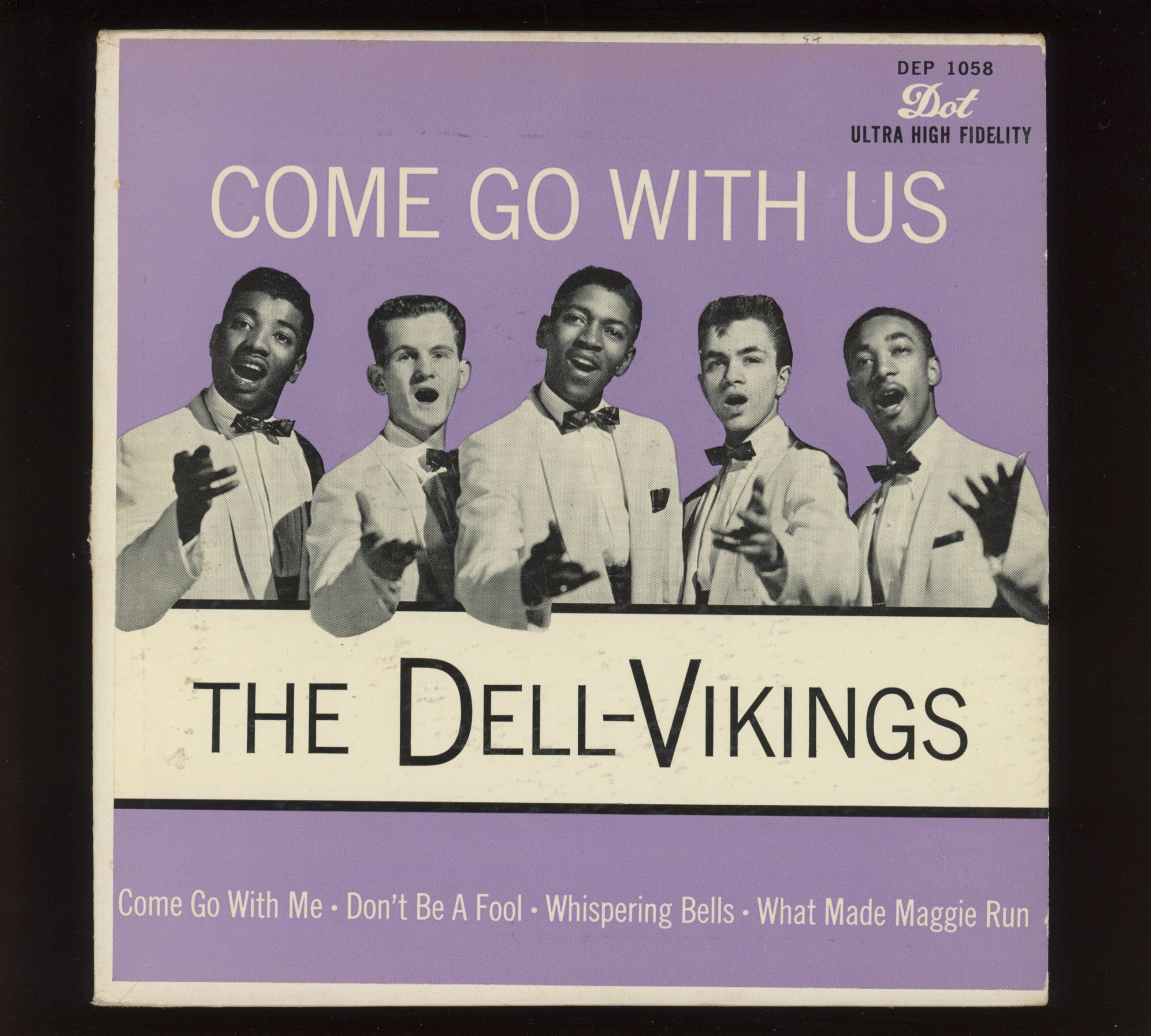 The Dell-Vikings - Come Go With Us on Dot R&B Doo Wop EP 45 With Cover