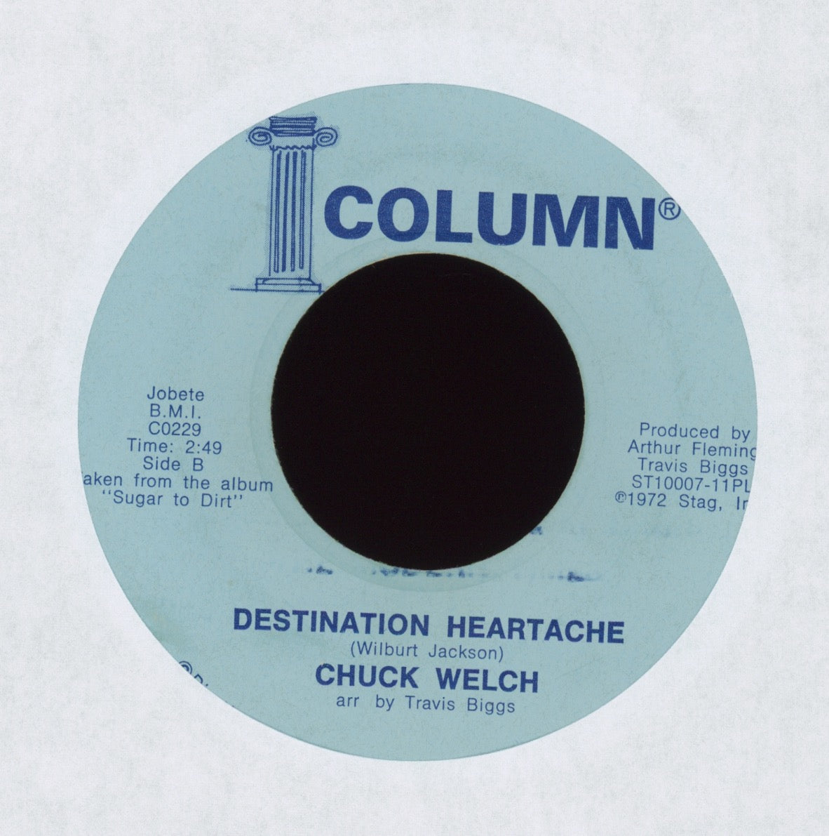 Chuck Welch - Destination Heartache / Sugar To Dirt on Column Crossover Sweet Soul 45