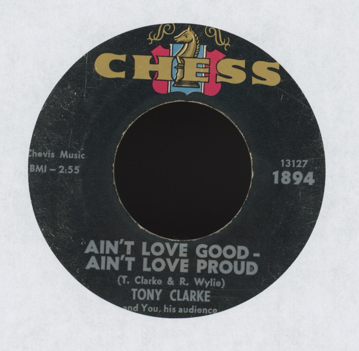 Tony Clarke - Ain't Love Good - Ain't Love Proud on Chess R&B 45