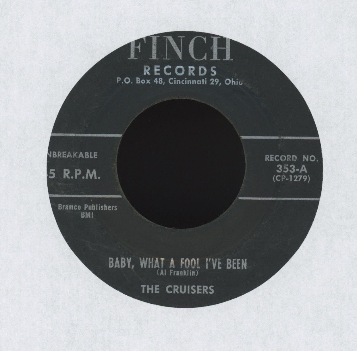 The Cruisers - Baby, What A Fool I've Been / The Moon Is Yours on Finch R&B Doo Wop 45