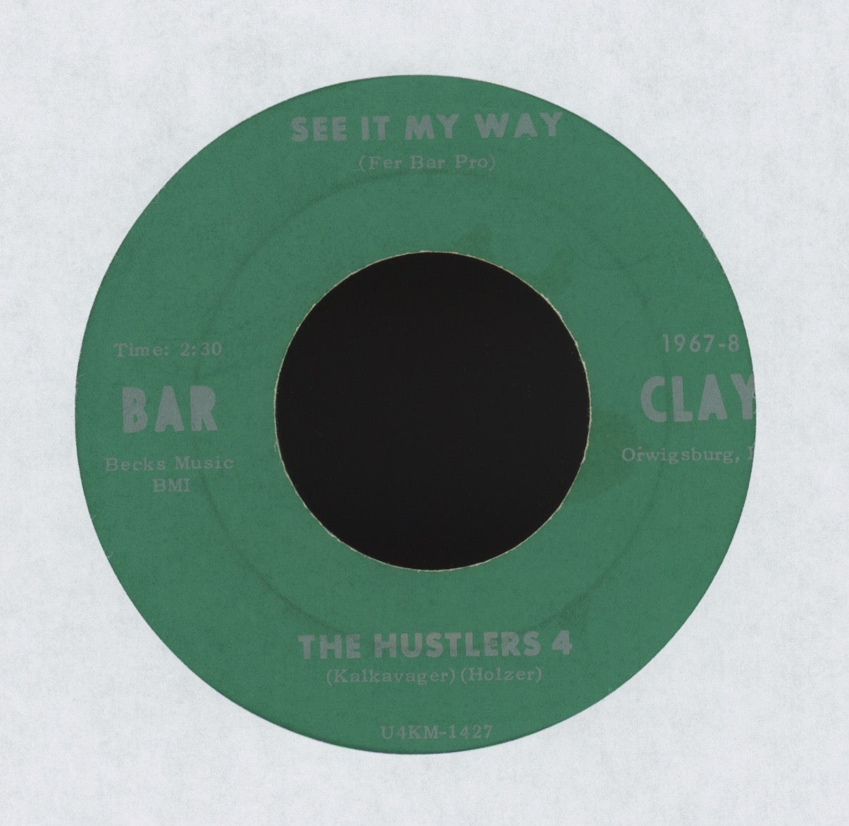 The Hustlers 4 - Kind Of Hurt / See It My Way on Barclay Garage 45