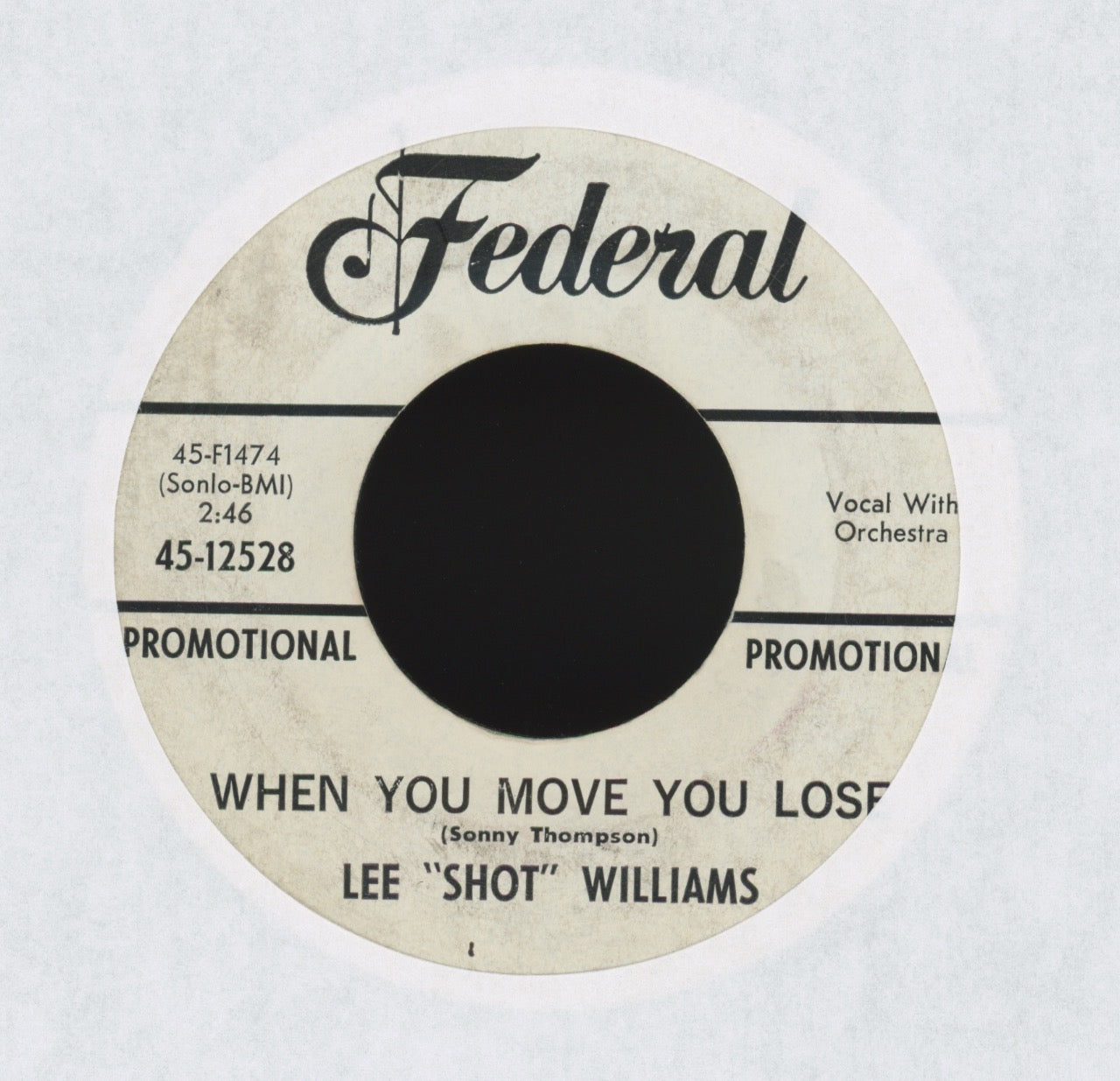Lee Shot Williams - When You Move You Lose on Federal Promo R&B 45