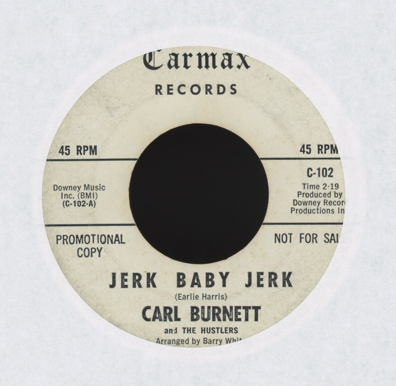 Carl Burnett & The Hustlers - Jerk Baby Jerk on Carmax Promo Northern Soul 45