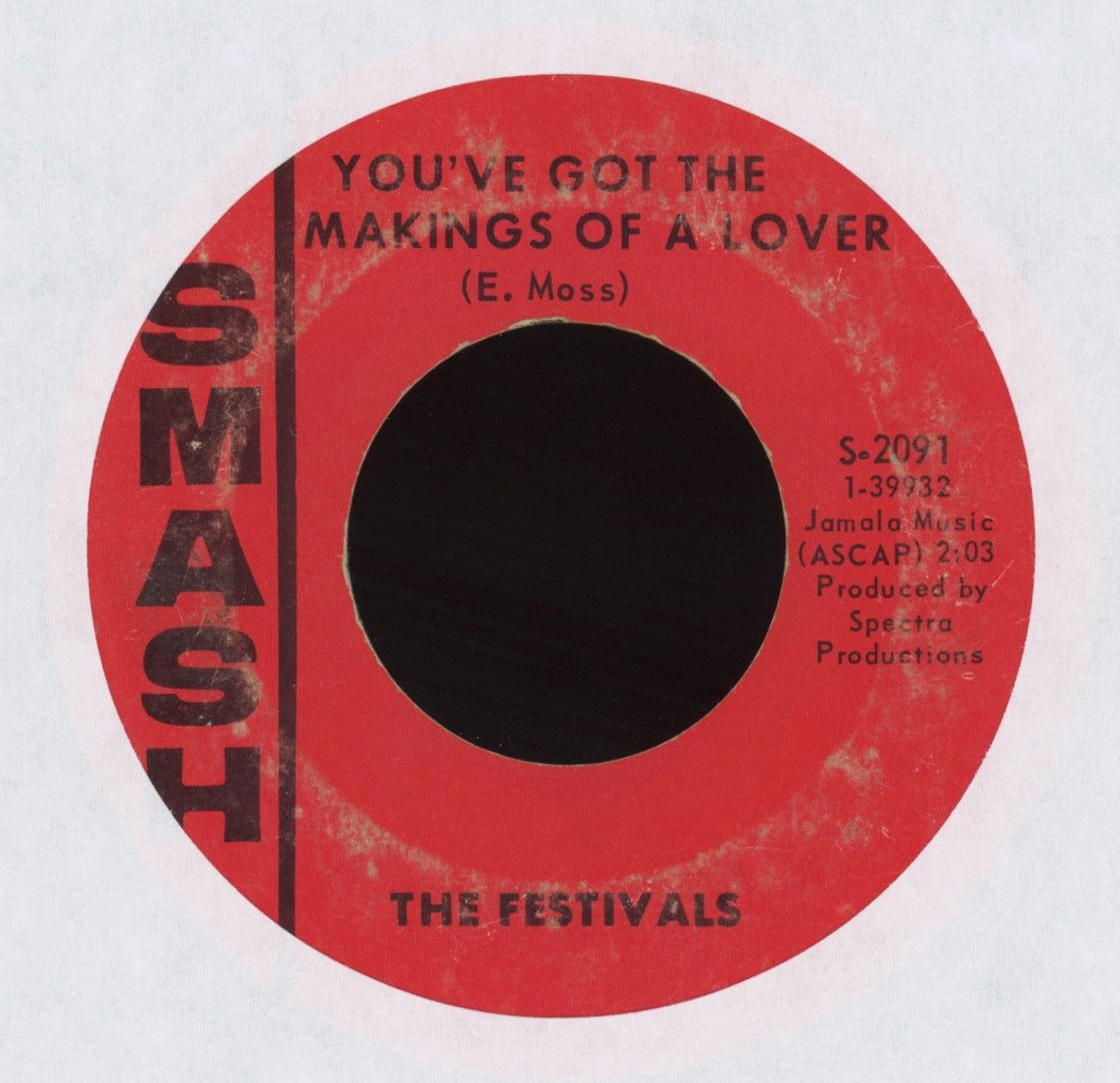 The Festivals - You've Got The Makings Of A Lover on Smash Nortern Soul 45