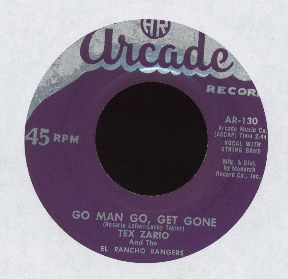 Tex Zario And The El Rancho Rangers - Go Man Go Get Gone on Arcade Country Bop 45