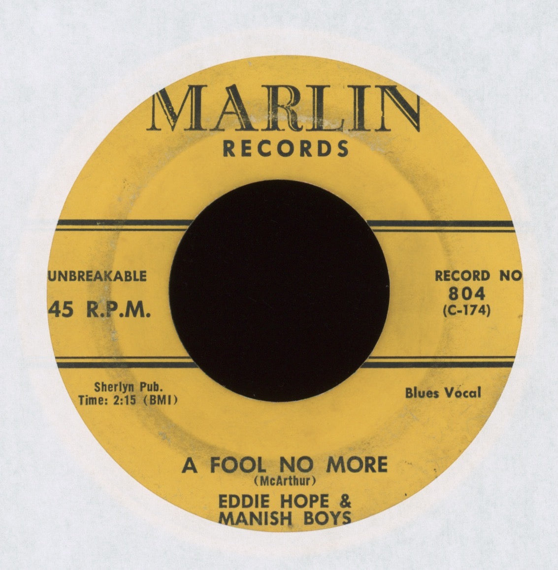 Eddie Hope And Mannish Boys - A Fool No More on Marlin R&B Blues 45