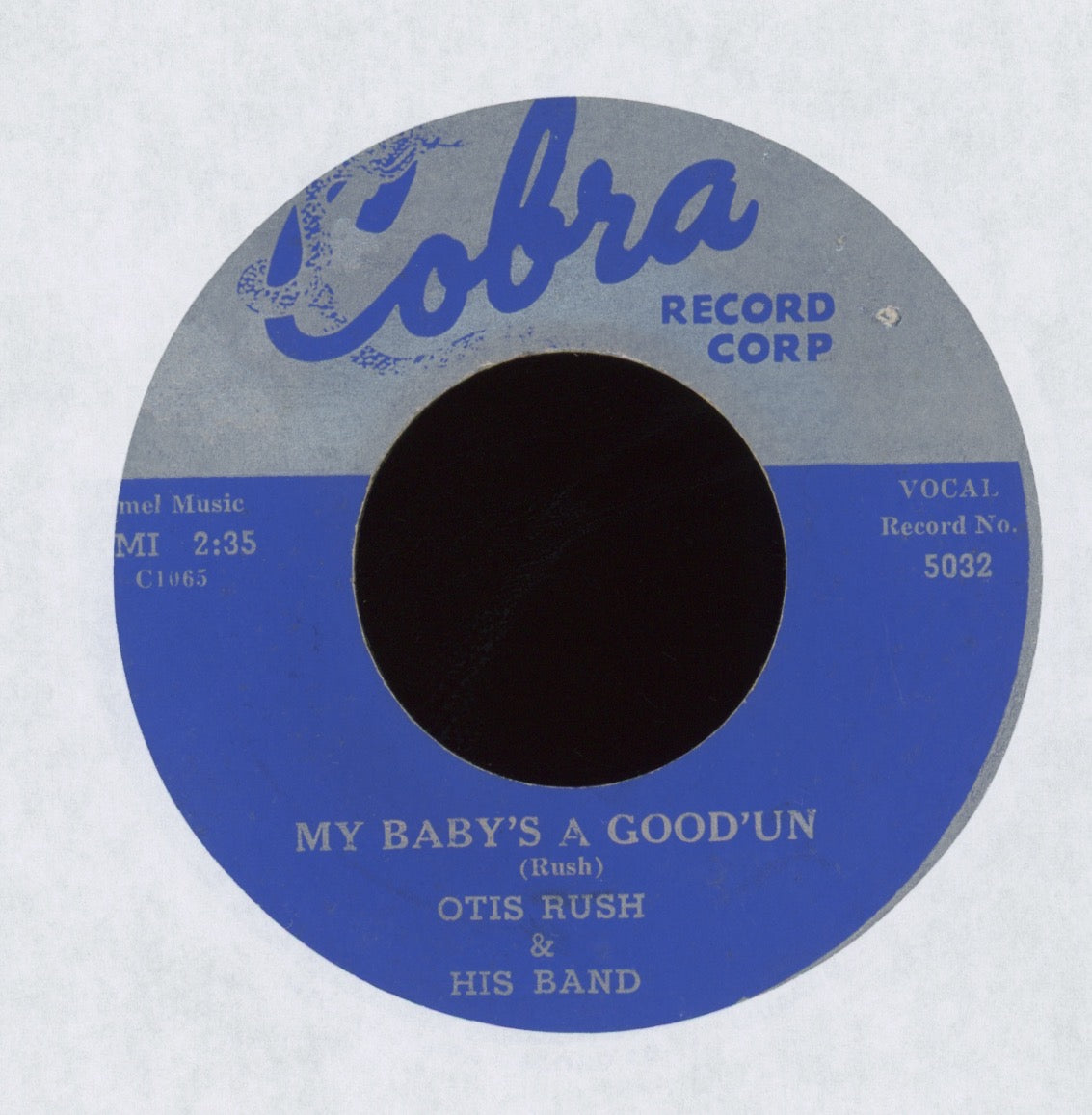 Otis Rush & His Band - All Your Love (I Miss Loving) / My Baby's A Good'un on Cobra R&B Blues 45