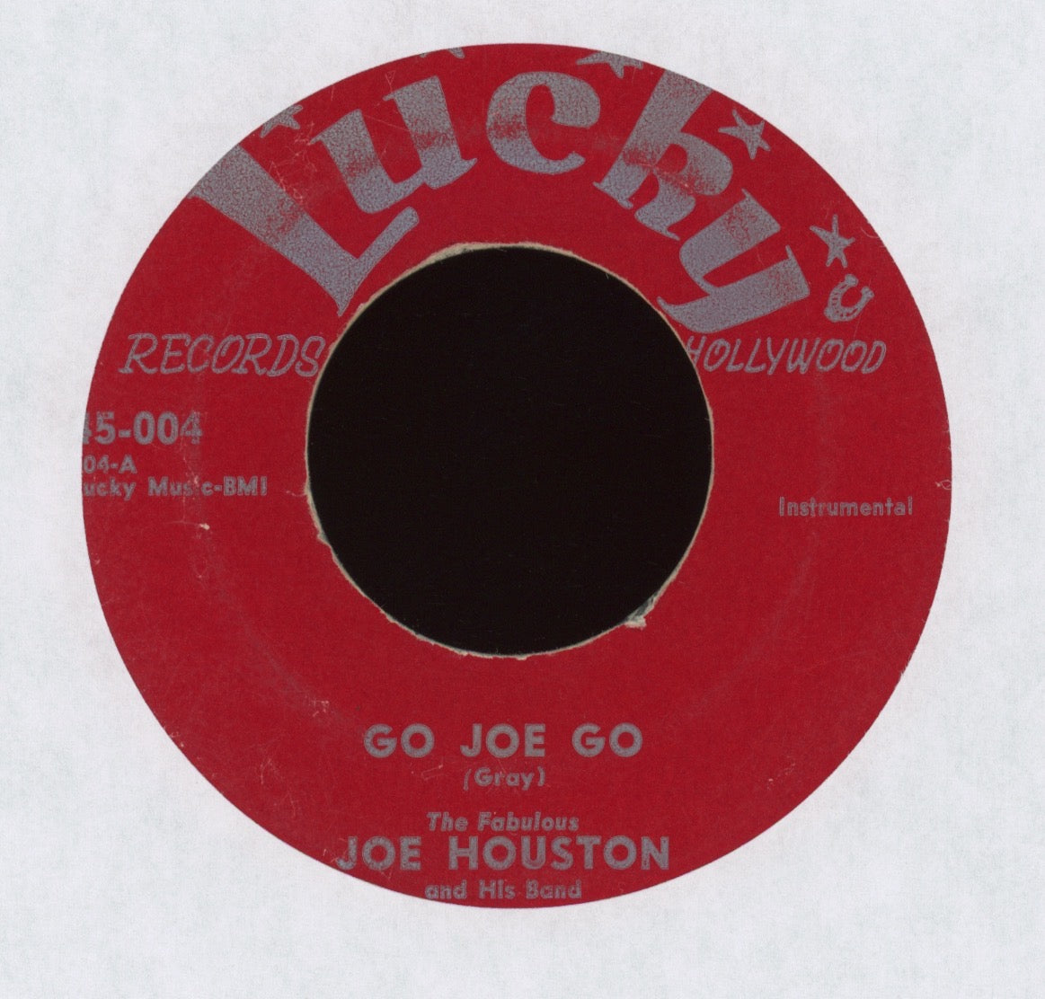 Joe Houston And His Band - Go Joe Go on Lucky Instro R&B 45