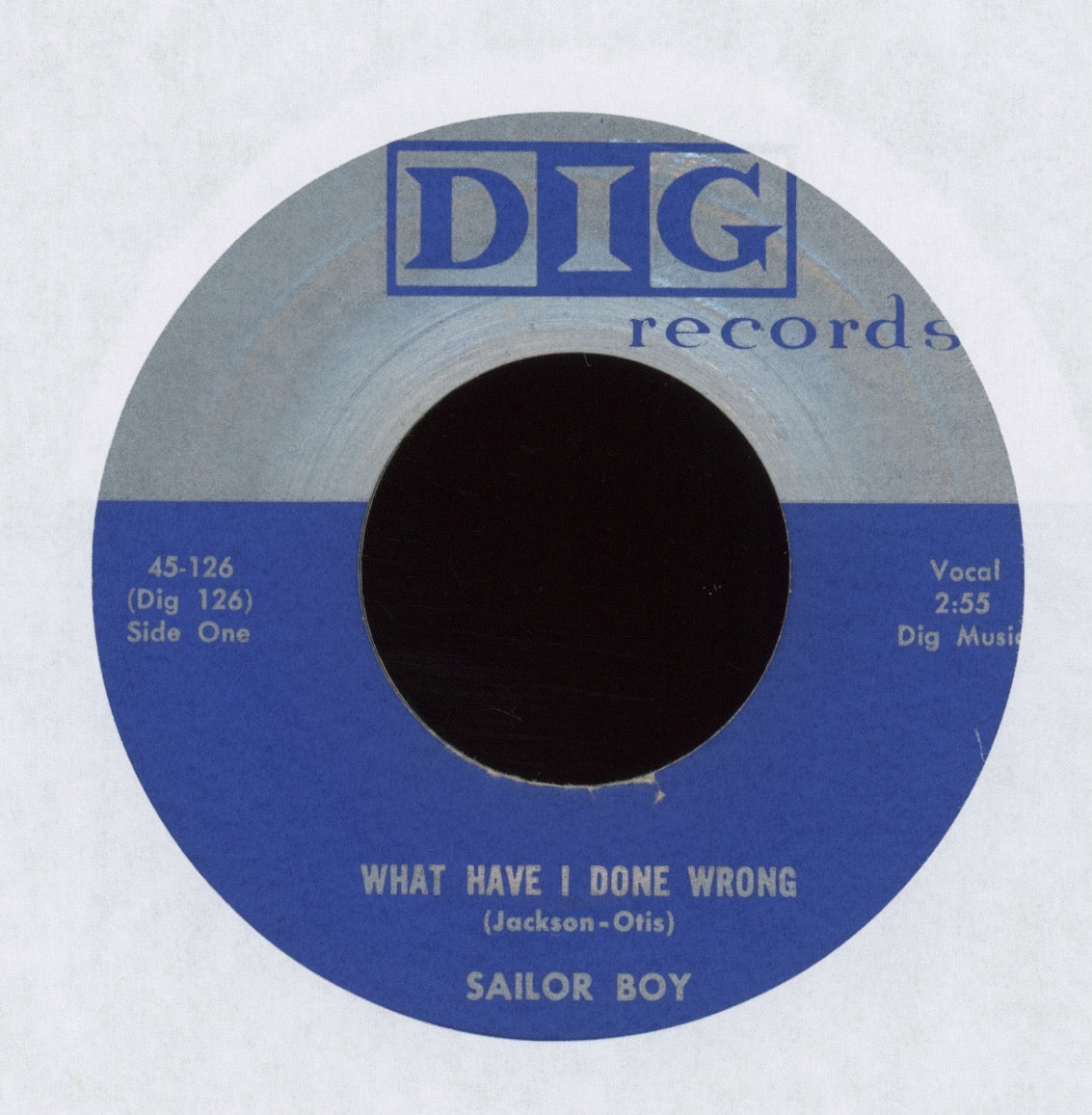 Sailor Boy - What Have I Done Wrong on Dig R&B 45