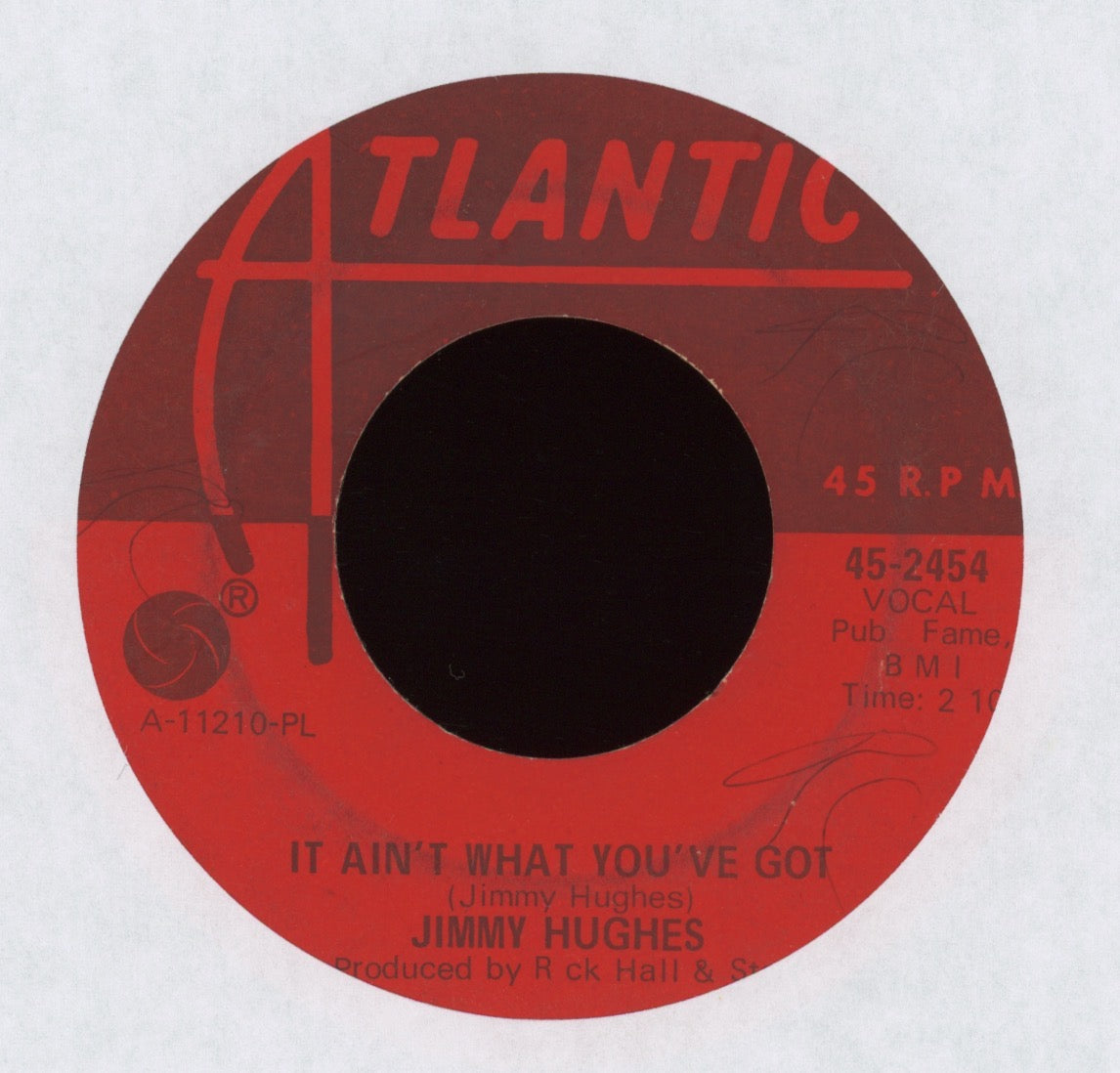 Jimmy Hughes - It Ain't What You Got on Atlantic R&B Mod Soul 45