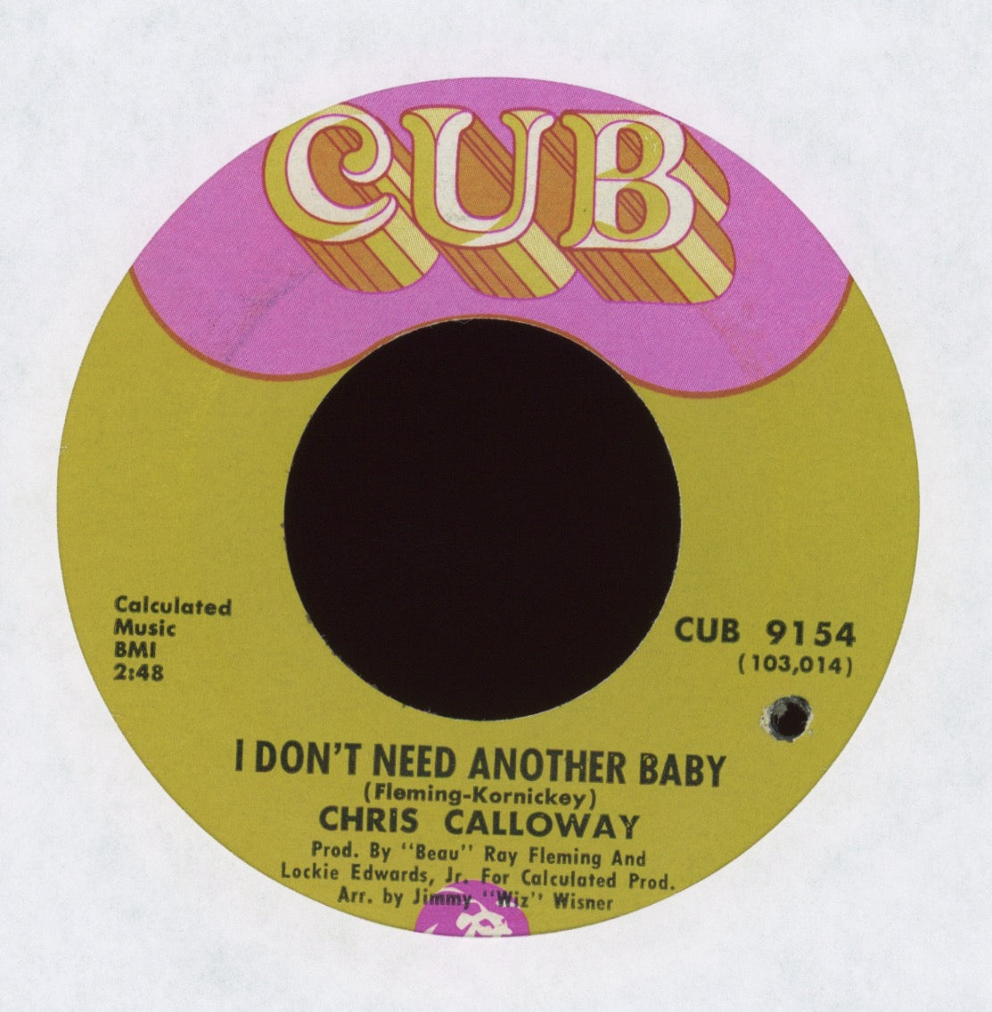 Chris Calloway - I Don't Need Another Baby on Cub