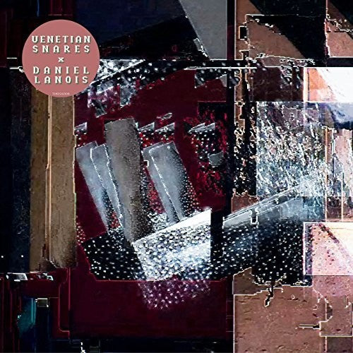 Venetian Snares / Daniel Lanois - Venetian Snares x Daniel Lanois