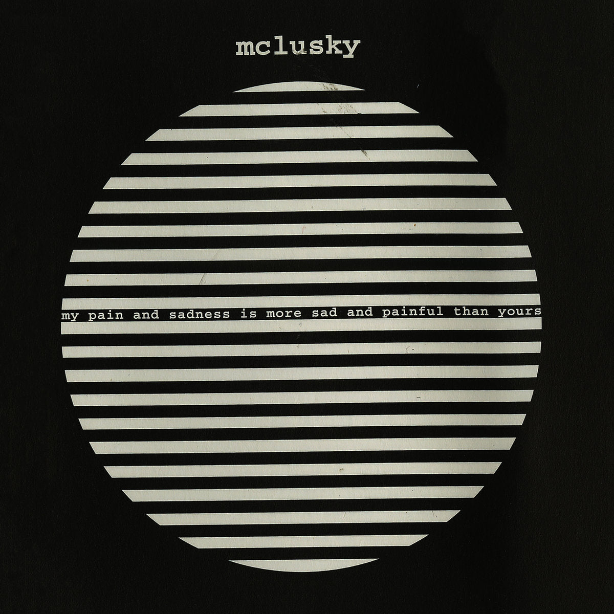 mclusky - My Pain and Sadness Is More Sad and Painful Than Yours 2026