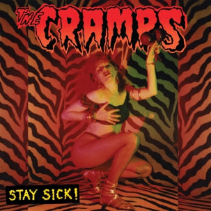 The Cramps - Stay Sick