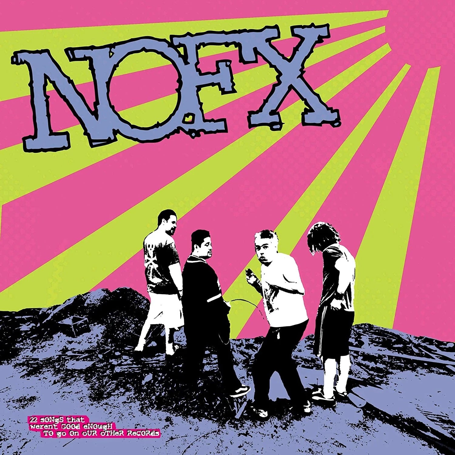 NOFX - 22 Songs That Weren't Good Enough To Go On Our Other Records