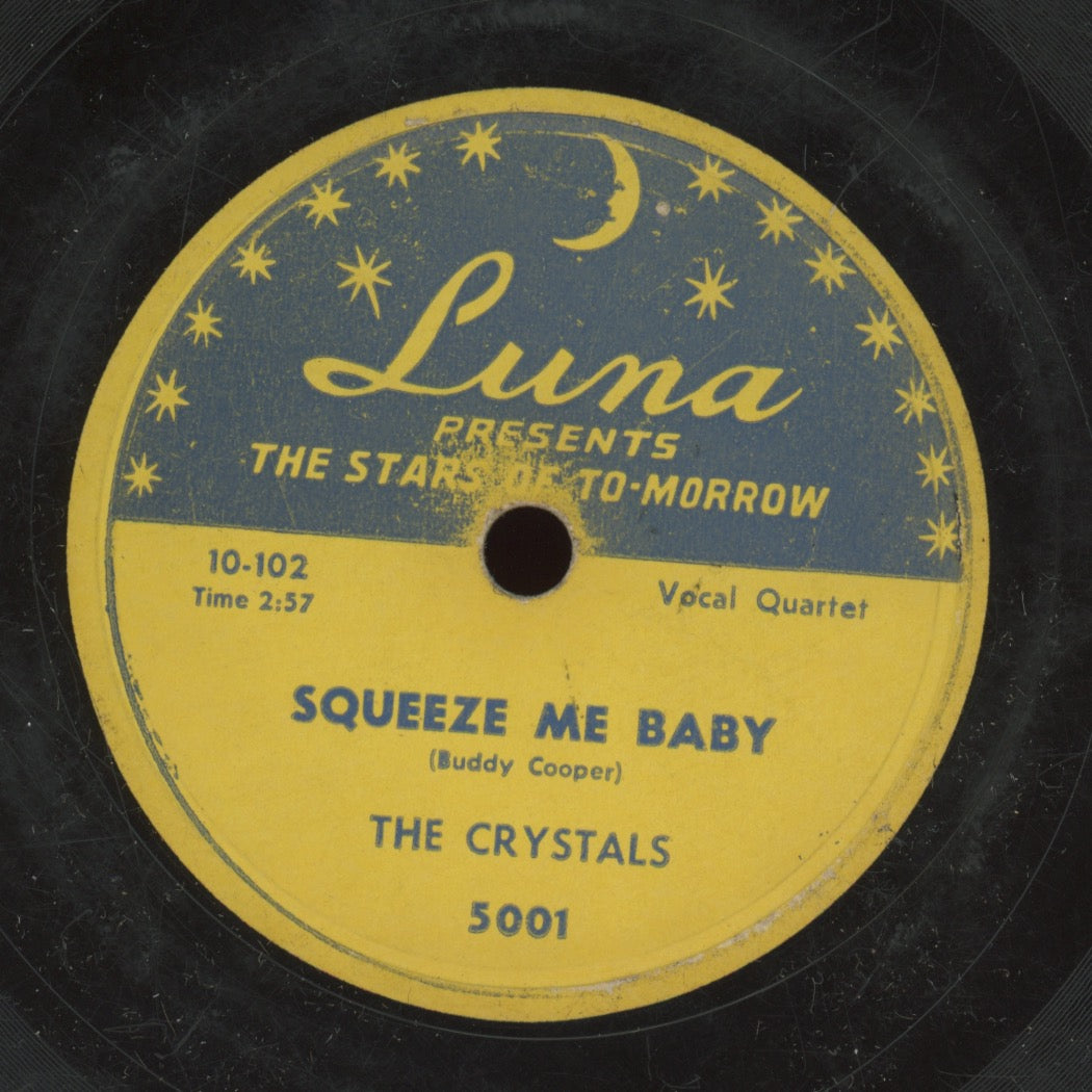 Doo Wop 78 - The Crystals - Come To Me Darling / Squeeze Me Baby on Luna