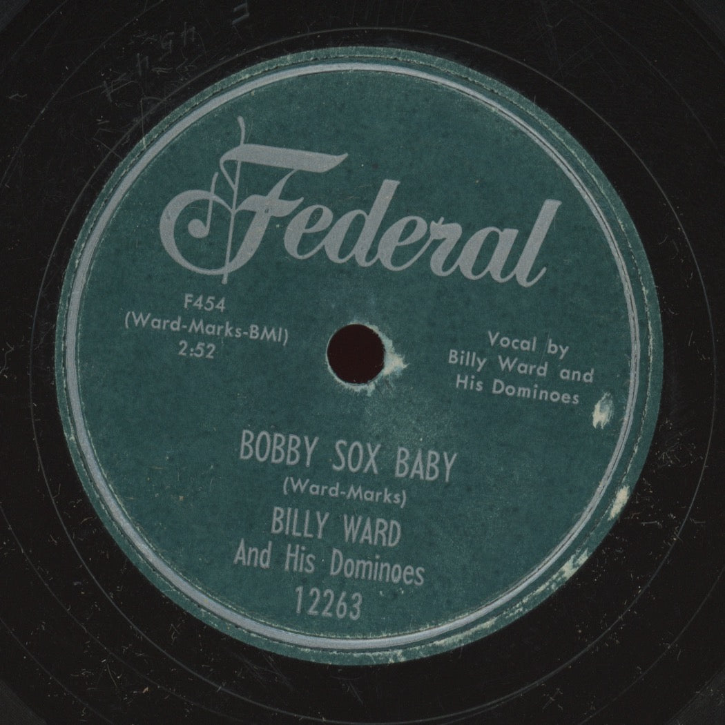 Doo Wop 78 - Billy Ward And His Dominoes - Bobby Sox Baby / How Long, How Long Blues on Federal