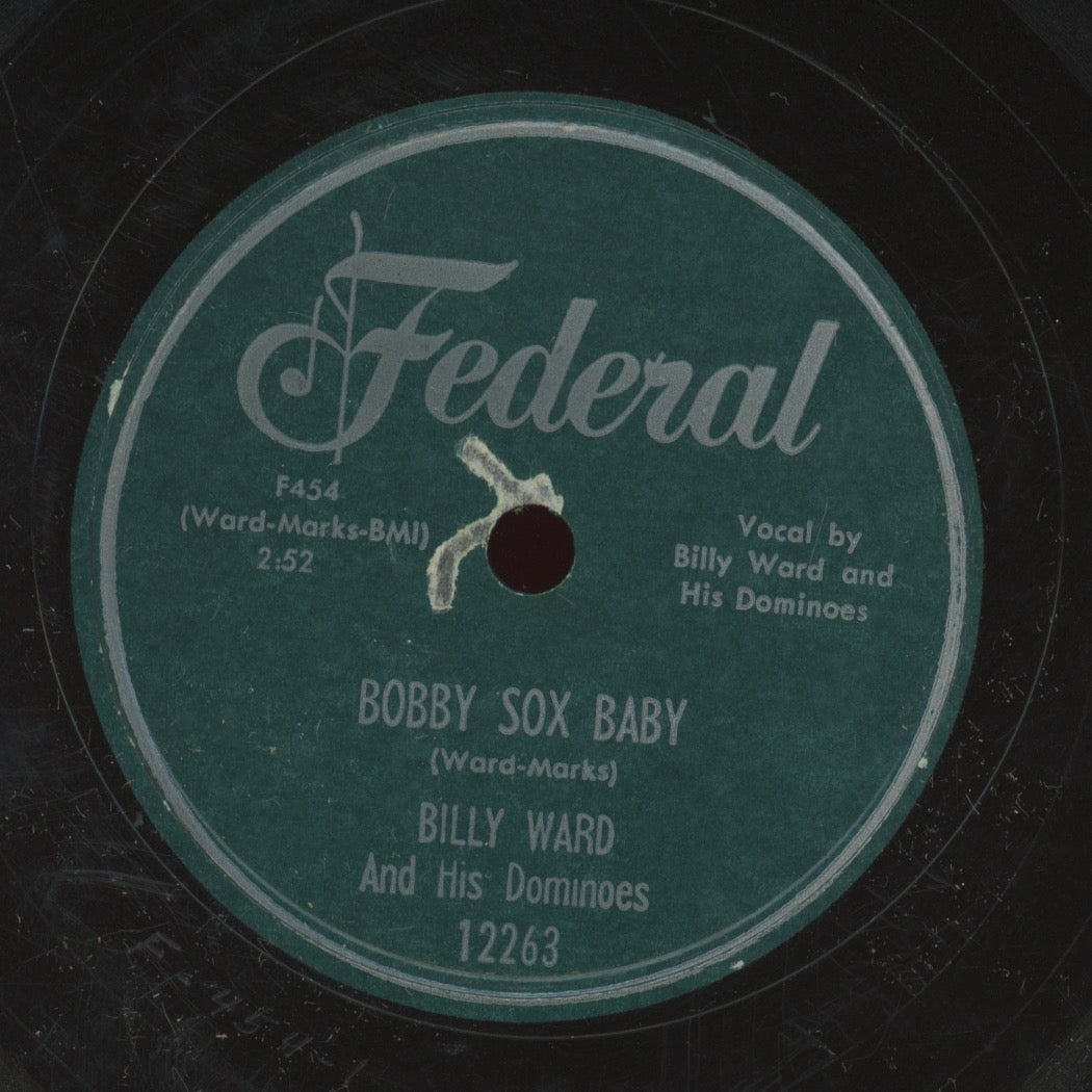 Doo Wop 78 - Billy Ward And His Dominoes - Bobby Sox Baby / How Long, How Long Blues on Federal