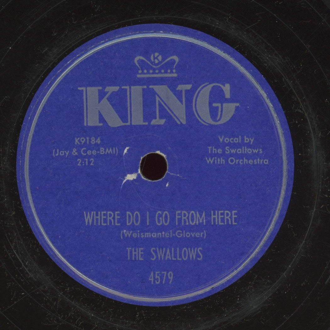 Doo Wop 78 - The Swallows - Where Do I Go From Here / Please Baby Please on King