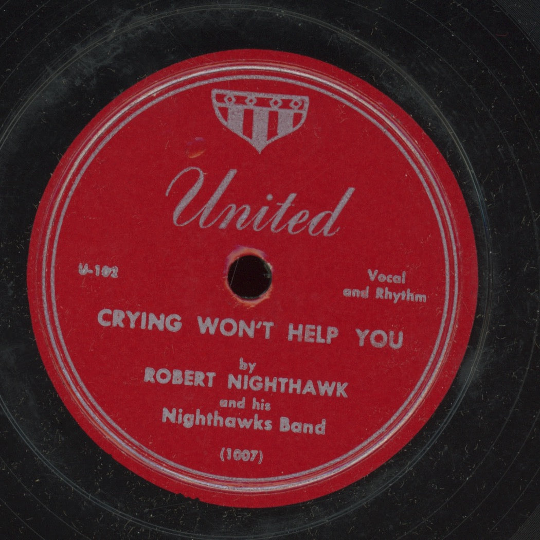 Blues 78 - Robert Nighthawk & His Nighthawks Band - Kansas City Blues / Crying Won't Help You on United