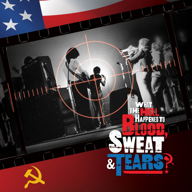 Blood, Sweat & Tears - What The Hell Happened To Blood, Sweat & Tears? (Original Soundtrack)
