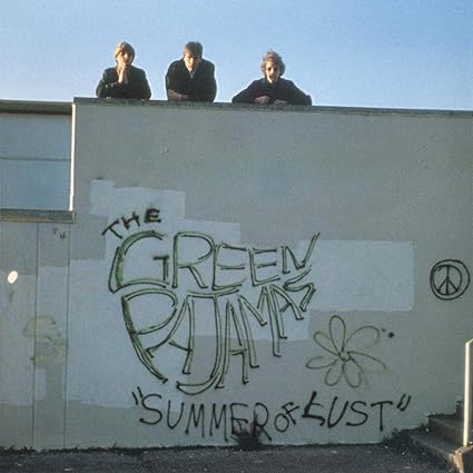 The Green Pajamas - Summer Of Lust