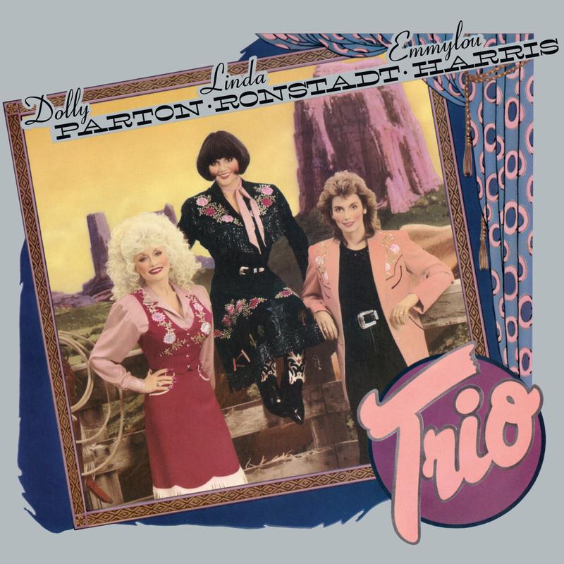 Dolly Parton, Linda Ronstadt & Emmylou Harris - Tr