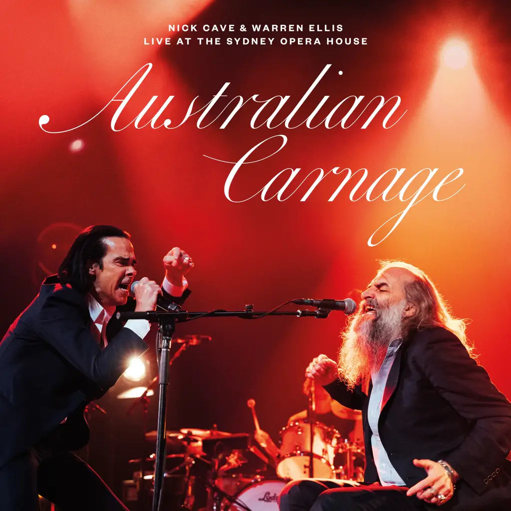 Nick Cave & Warren Ellis - Australian Carnage: Live At The Sydney House