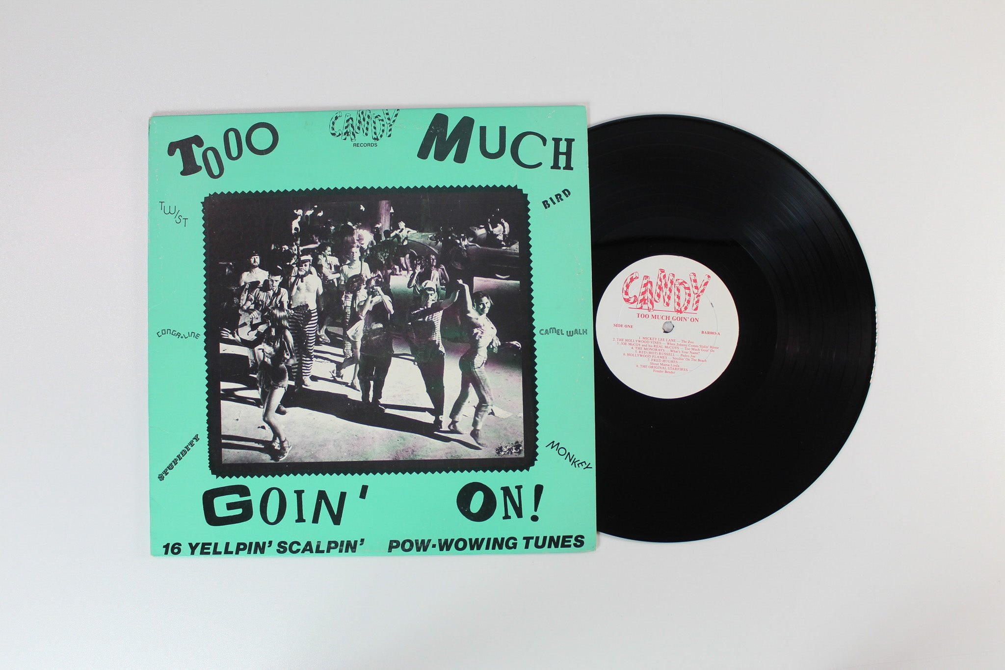 Various - Too Much Goin' On - 16 Yellpin' Scalpin' Pow-Wowing Tunes on Candy