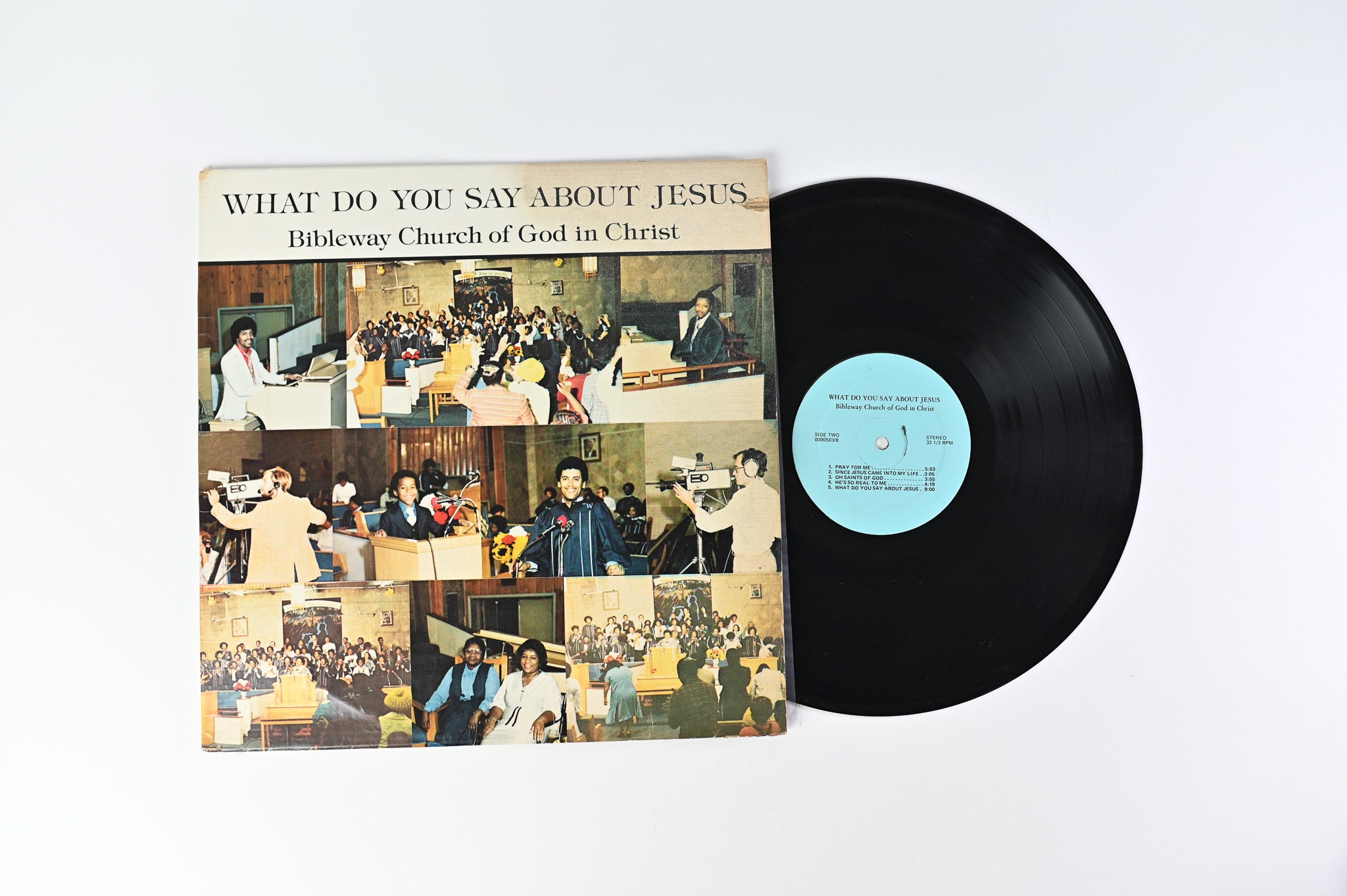 Bibleway Church Of God In Christ - What Do You Say About Jesus on QCA Custom Pressing