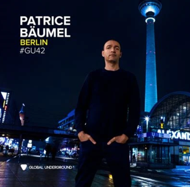 Patrice Bäumel - Global Underground #42: Patrice Baumel (Berlin)