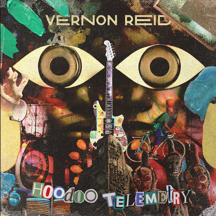 Vernon Reid - Hoodoo Telemetry
